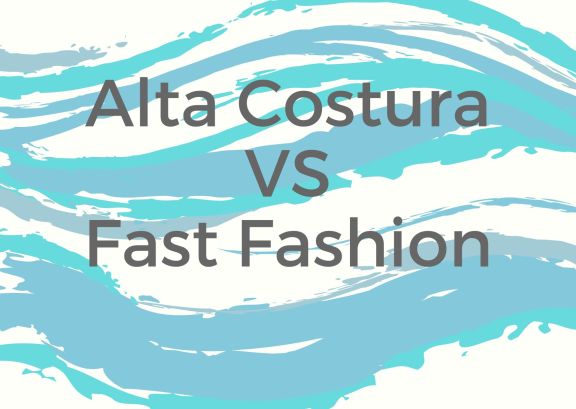  Moda a dos velocidades: Alta Costura vs Fast Fashion