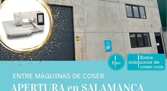 Abrimos tienda de máquinas de coser en Salamanca